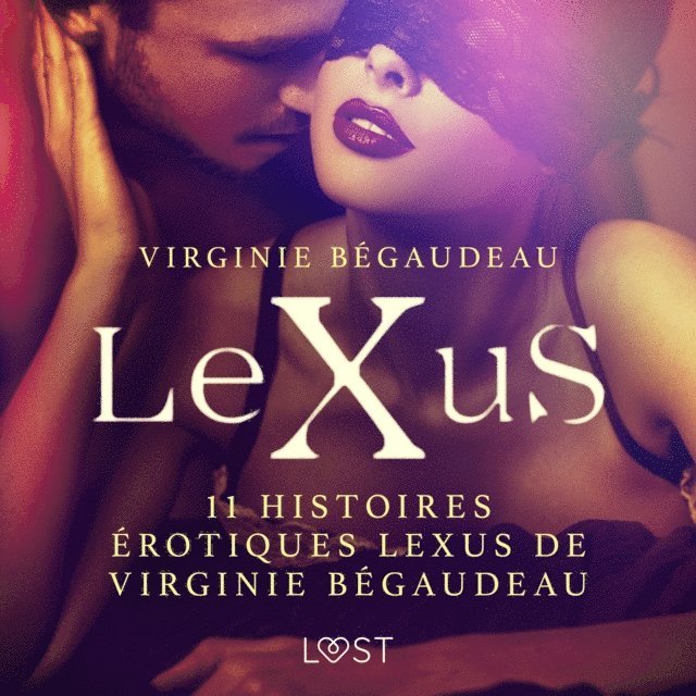 Begaudeau - 11 histoires érotiques LeXus de Virginie Bégaudeau, Ljudbok