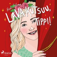 Lava kutsuu, Tippi