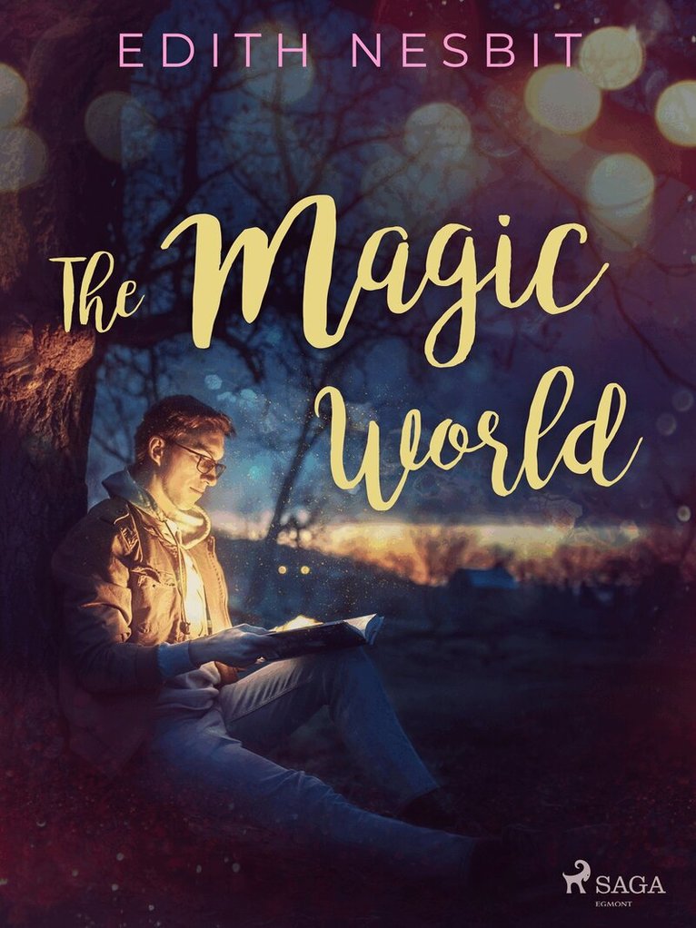 Edith Nesbit - The Magic World, E-bok