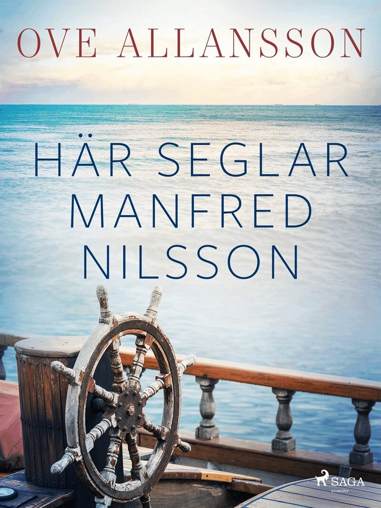 Ove Allansson - Här seglar Manfred Nilsson, E-bok
