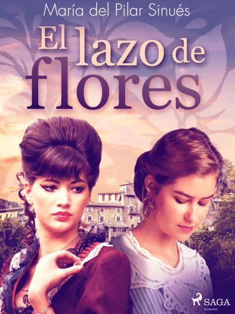 Maria del Pilar Sinues - El lazo de flores, E-bok