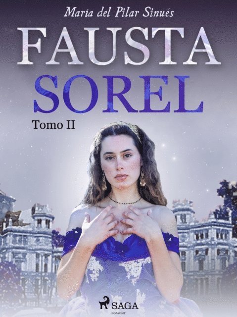 Maria del Pilar Sinues - Fausta Sorel. Tomo II, E-bok