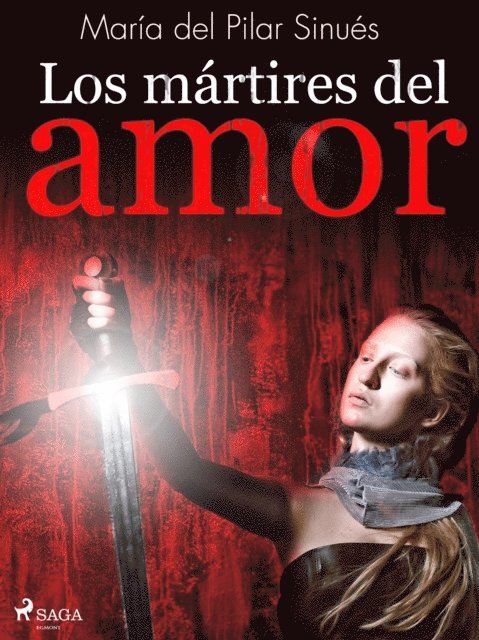 Maria del Pilar Sinues - Los mártires del amor, E-bok