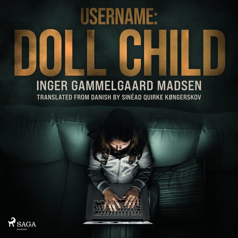 Inger Gammelgaard Madsen - Username: Doll Child, Ljudbok