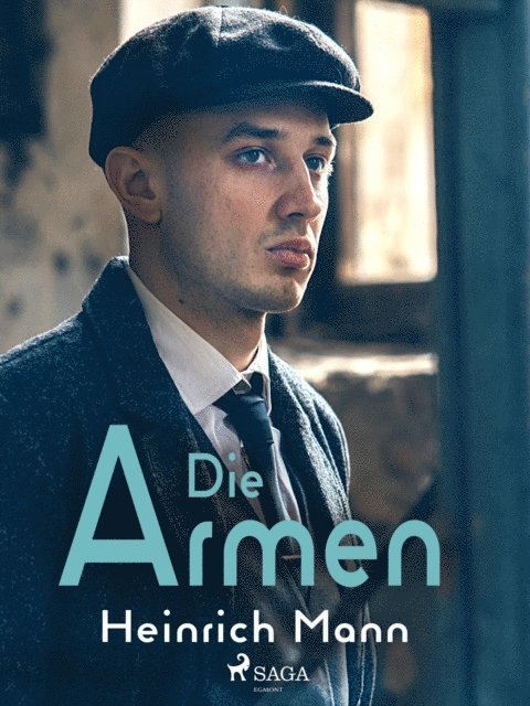 Heinrich Mann - Die Armen, E-bok