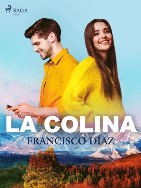 Francisco Diaz Valladares - La colina, E-bok
