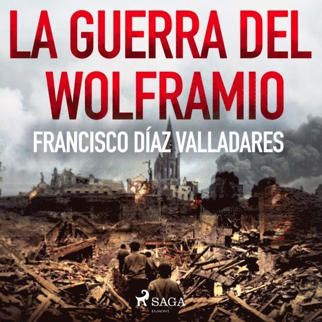 Valladares - La guerra del wolframio, Ljudbok