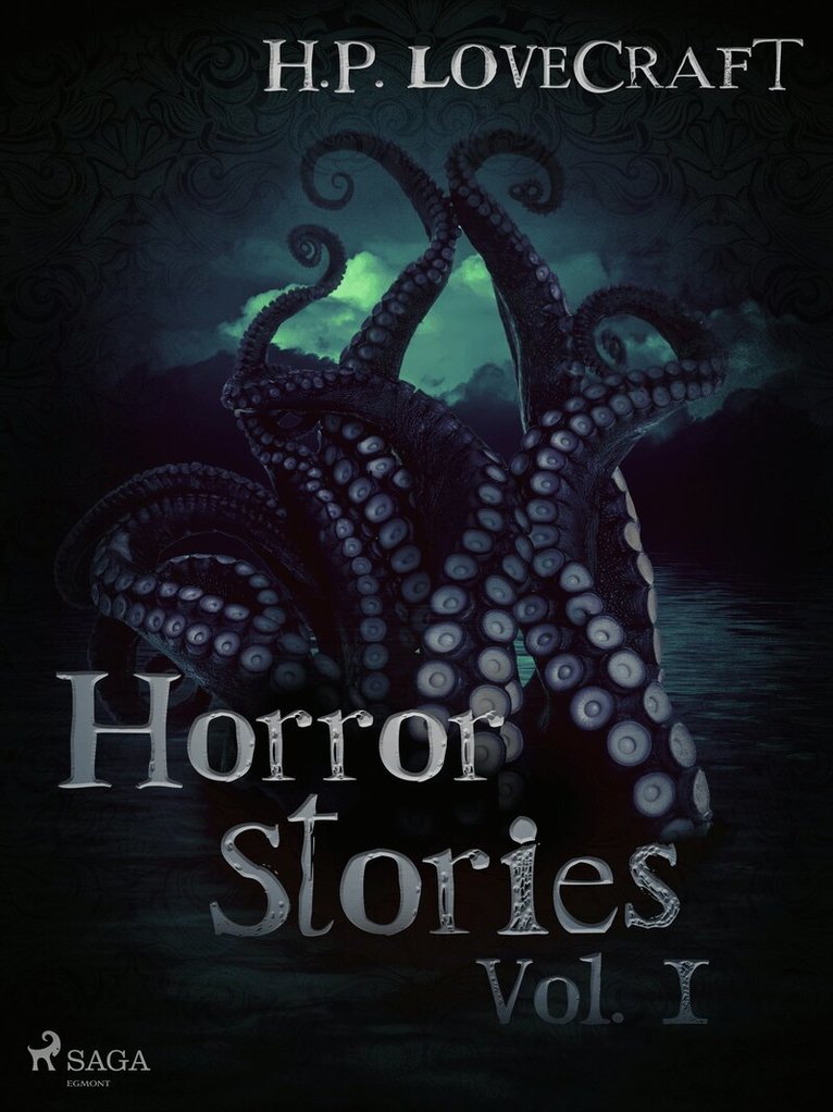 H. P. Lovecraft - H. P. Lovecraft – Horror Stories Vol. I, E-bok