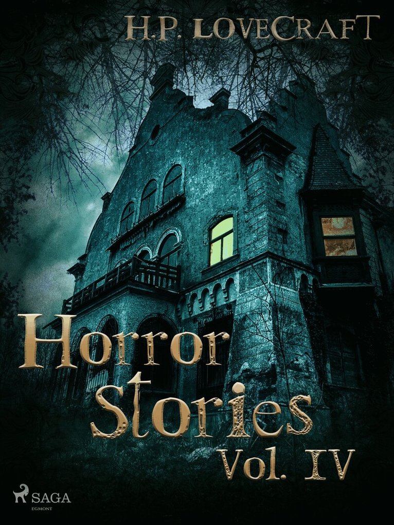 H. P. Lovecraft - H. P. Lovecraft – Horror Stories Vol. IV, E-bok