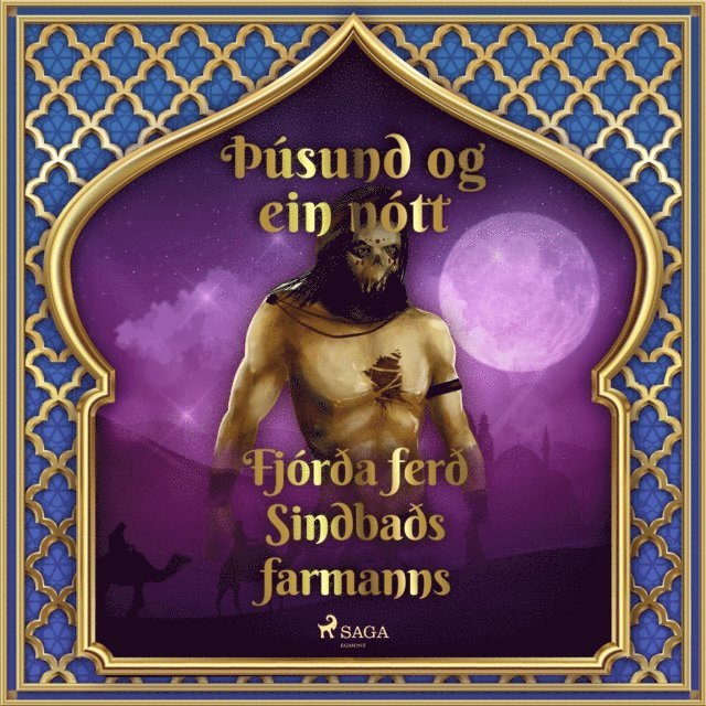Tales - FjÃ³rÃ°a ferÃ° SindbaÃ°s farmanns (ÃžÃºsund og ein nÃ³tt 40), Ljudbok