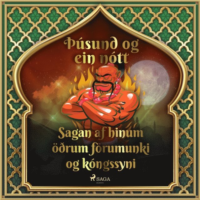 Tales - Sagan af hinum Ã¶Ã°rum fÃ¶rumunki og kÃ³ngssyni (ÃžÃºsund og ein nÃ³tt 31), Ljudbok