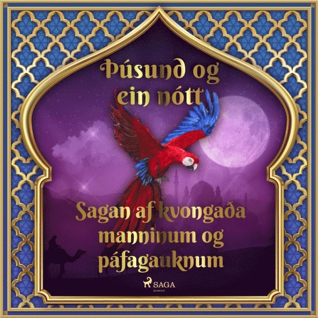 Tales - Sagan af kvongaða manninum og páfagauknum (Þúsund og ein nótt 14), Ljudbok