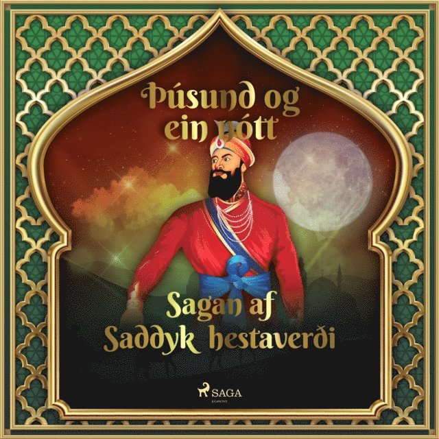 Tales - Sagan af Saddyk hestaverÃ°i (ÃžÃºsund og ein nÃ³tt 12), Ljudbok