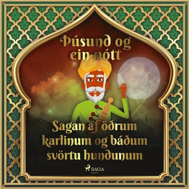 Tales - Sagan af Ã¶Ã°rum karlinum og bÃ¡Ã°um svÃ¶rtu hundunum (ÃžÃºsund og ein nÃ³tt 5), Ljudbok