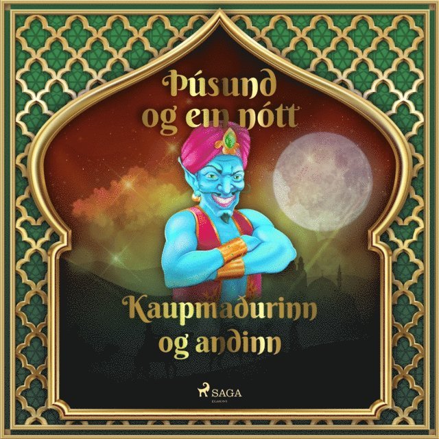 Tales - Kaupmaðurinn og andinn (Þúsund og ein nótt 3), Ljudbok