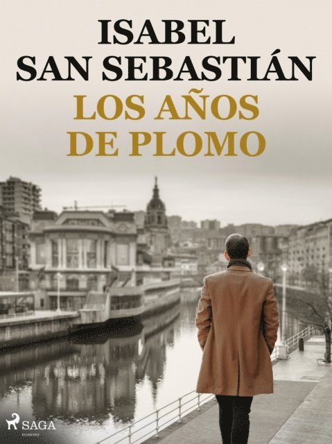 Isabel San Sebastian - Los años de plomo, E-bok
