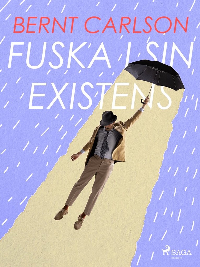 Bernt Carlson - Fuska i sin existens, E-bok. Tillgänglighet: Lägg i varukorg