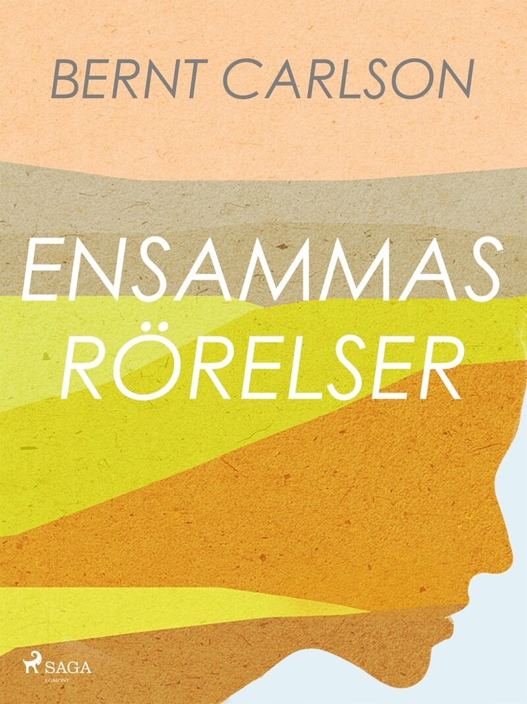 Bernt Carlson - Ensammas rörelser, E-bok. Tillgänglighet: Lägg i varukorg