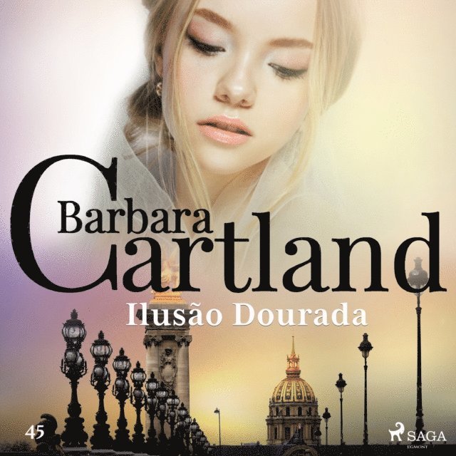 Cartland - Ilusão Dourada (A Eterna Coleção de Barbara Cartland 45), Ljudbok