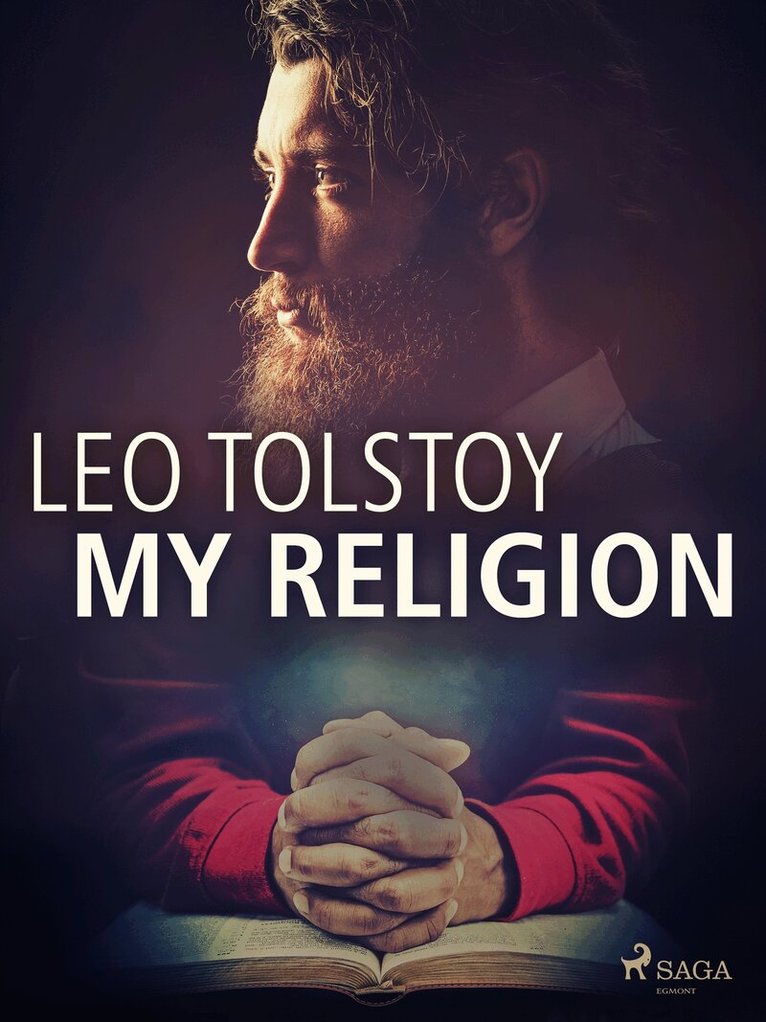 Leo Tolstoy - My Religion, E-bok