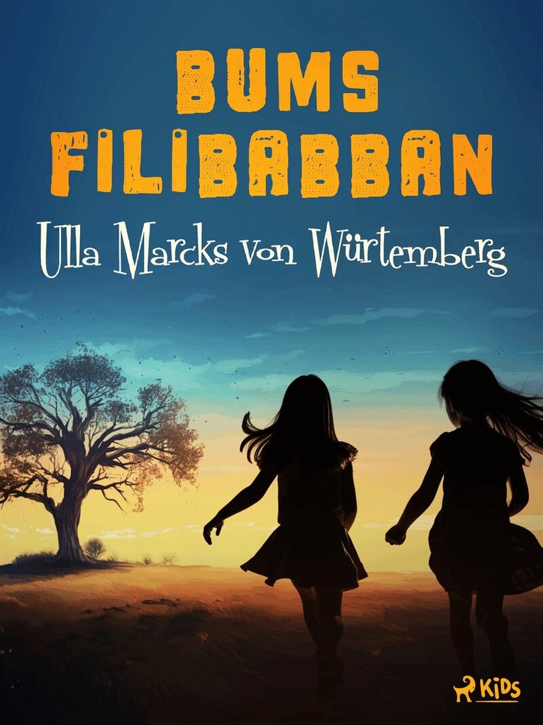 Ulla Marcks von Würtemberg - Bums filibabban, E-bok