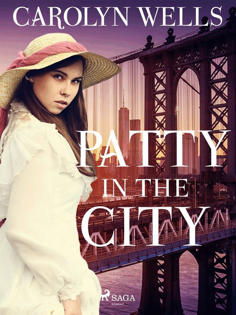 Carolyn Wells - Patty in the City, E-bok