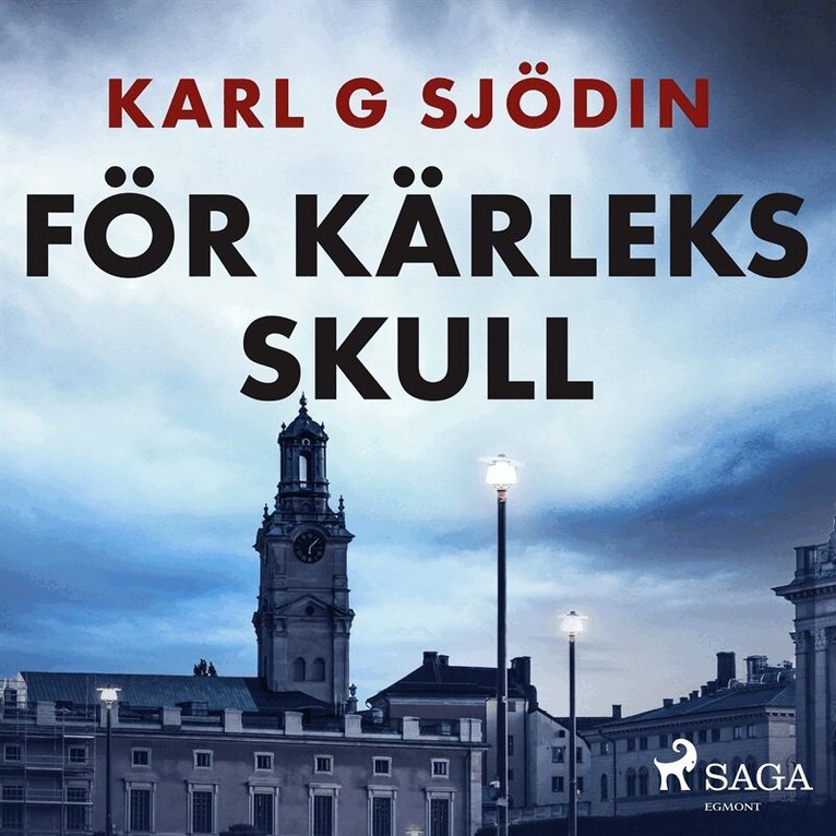 Karl G Sjödin - För kärleks skull, Ljudbok