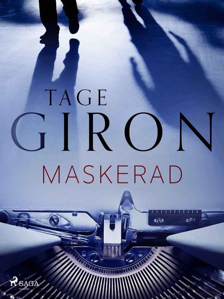 Tage Giron - Maskerad, E-bok