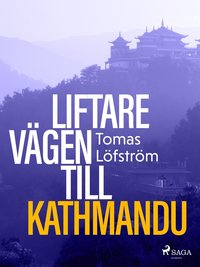 Liftare : vägen till Kathmandu