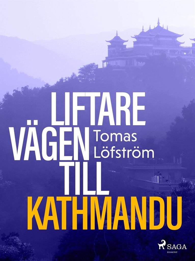 Tomas Löfström - Liftare : vägen till Kathmandu, E-bok