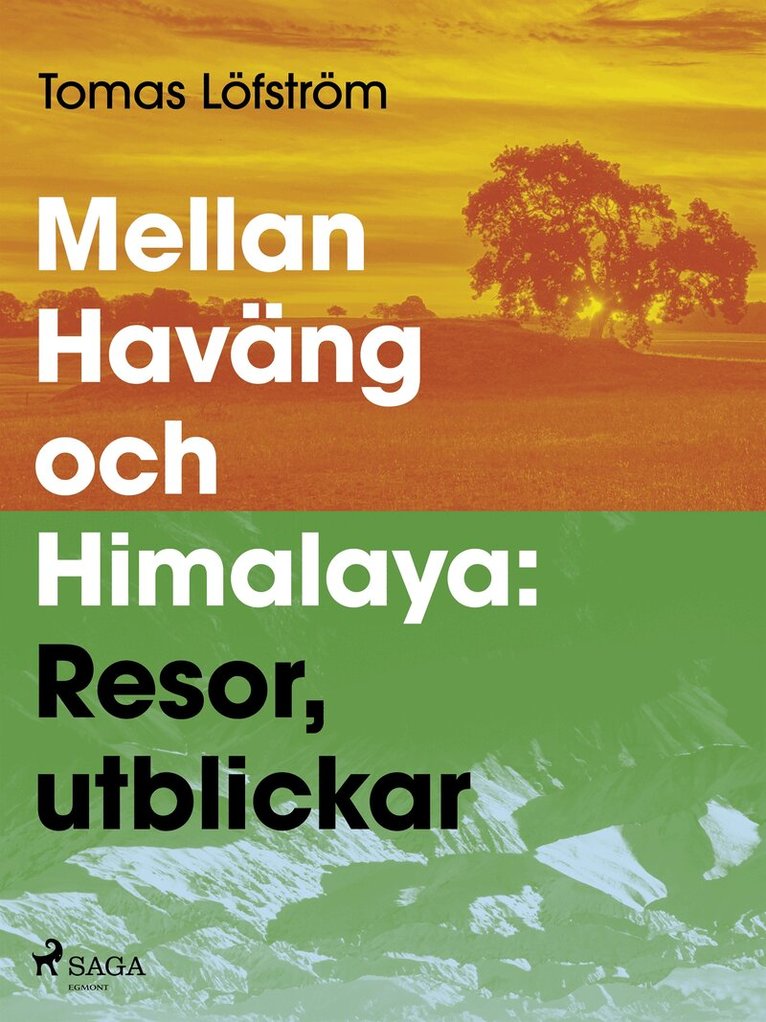 Tomas Löfström - Mellan Haväng och Himalaya, E-bok