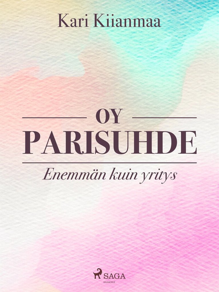 Kari Kiianmaa - Oy parisuhde: enemmän kuin yritys, E-bok