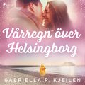 Vårregn över Helsingborg