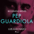 Biografias breves - Pep Guardiola