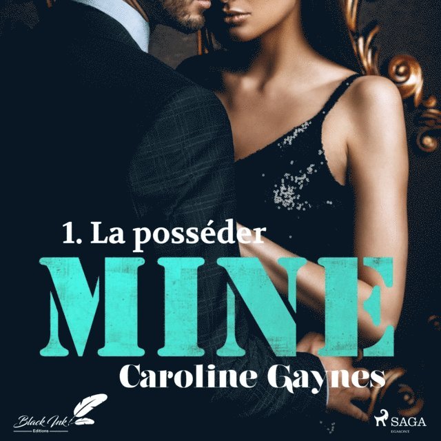 Gaynes - Mine, tome 1 : La posséder, Ljudbok