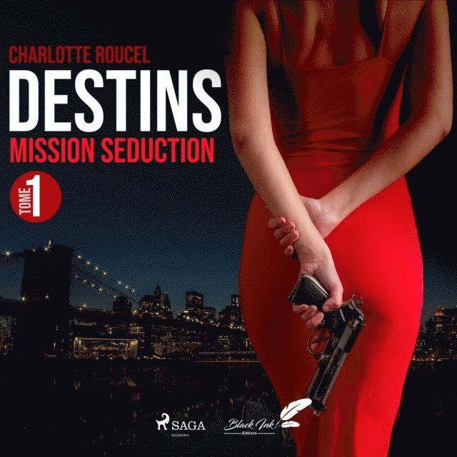 Gaynes, Roucel - Destins, tome 1 : Mission séduction, Ljudbok