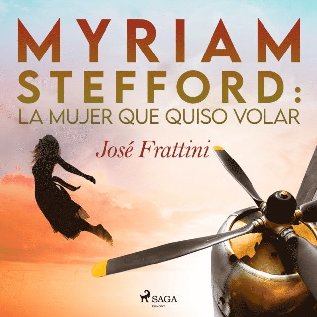 Frattini - Myriam Stefford: La mujer que quiso volar, Ljudbok