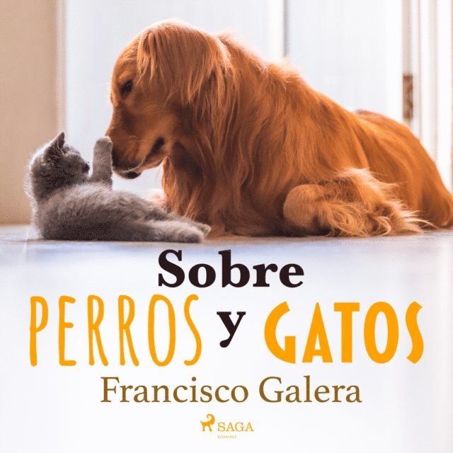 Galera - Sobre perros y gatos, Ljudbok