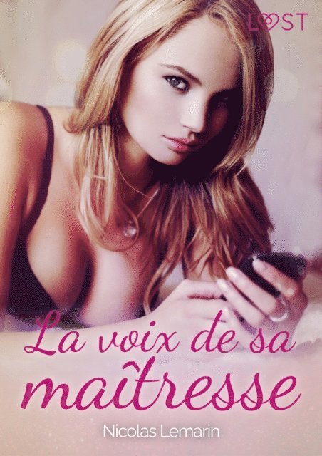 Nicolas Lemarin - La voix de sa maîtresse - Une nouvelle érotique, E-bok
