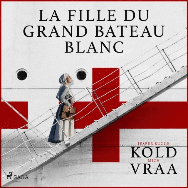 Kold, Vraa - La fille du grand bateau blanc, Ljudbok