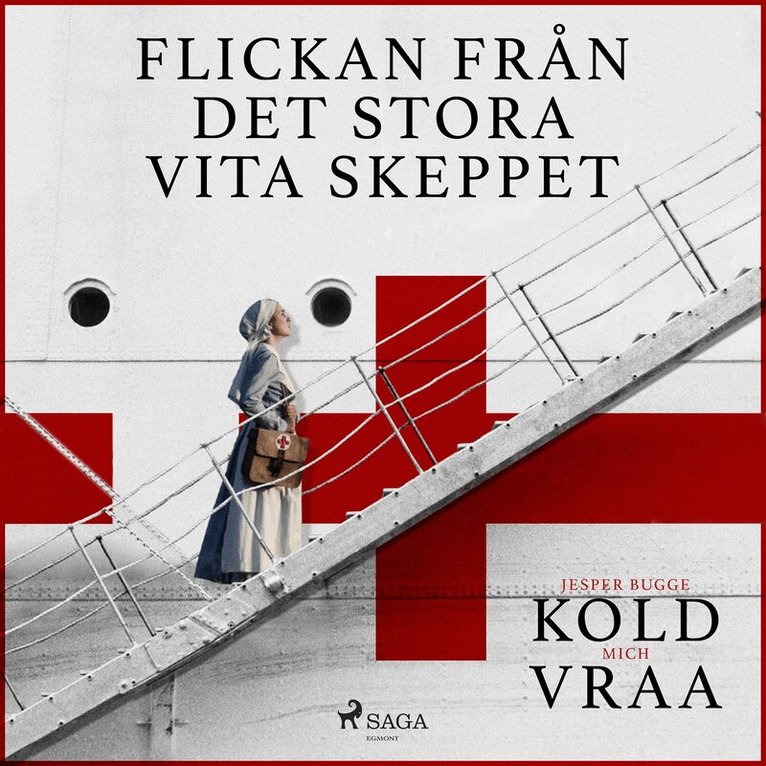 Mich Vraa, Jesper Bugge Kold - Flickan från det stora vita skeppet, Ljudbok
