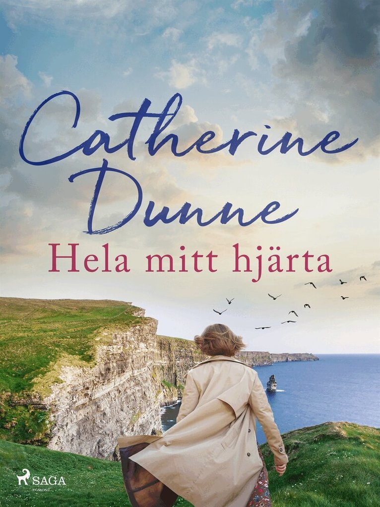 Catherine Dunne - Hela mitt hjärta, E-bok