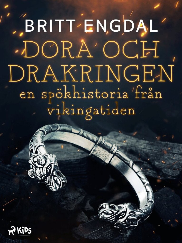 Britt Engdal - Dora och drakringen: en spökhistoria från vikingatiden, E-bok