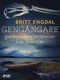 Gengngare: gastkramande berttelser frn Bohusln