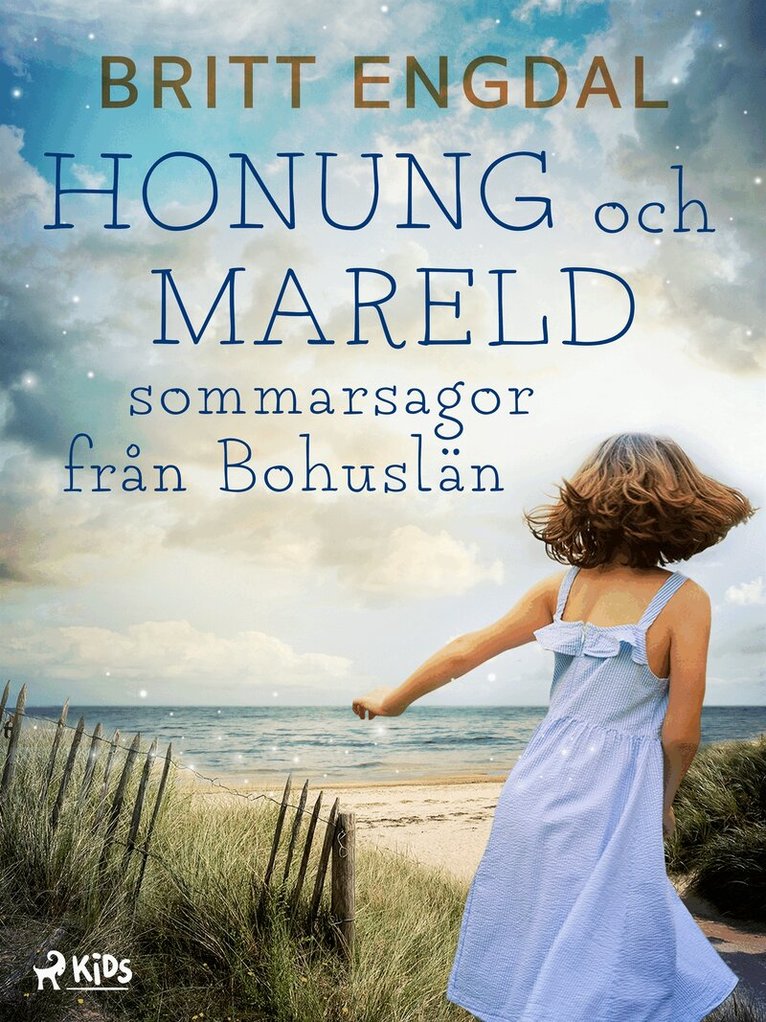 Britt Engdal - Honung och mareld: sommarsagor från Bohuslän, E-bok