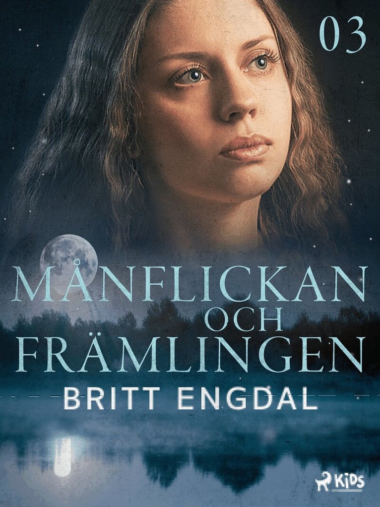 Britt Engdal - Månflickan och främlingen, E-bok
