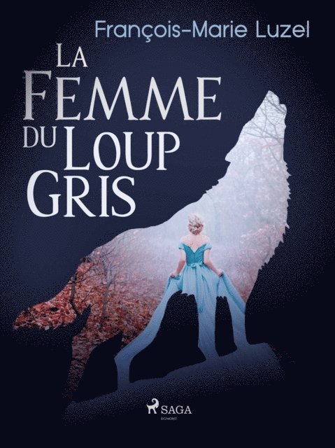 Francois-Marie Luzel - La Femme du Loup Gris, E-bok