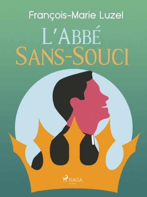 Francois-Marie Luzel - L'Abbé Sans-Souci, E-bok
