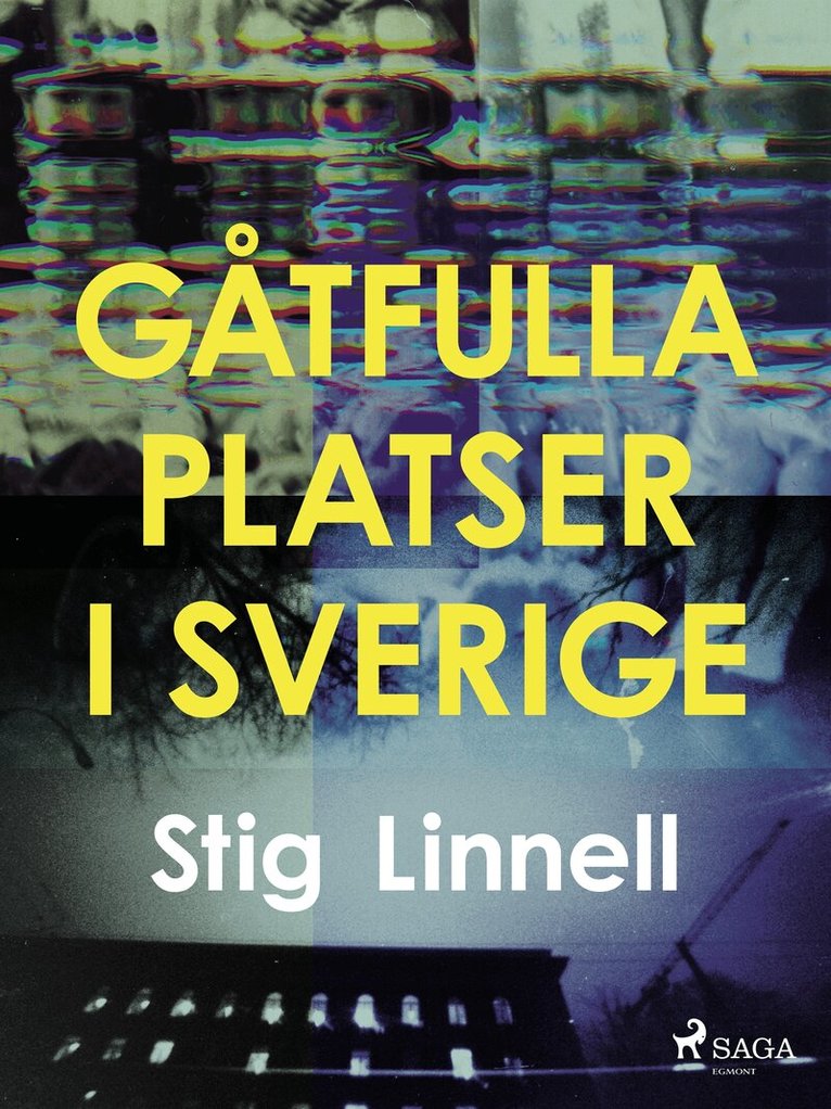 Stig Linnell - Gåtfulla platser i Sverige, E-bok