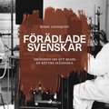 Förädlade svenskar :¿drömmen om att skapa en bättre människa